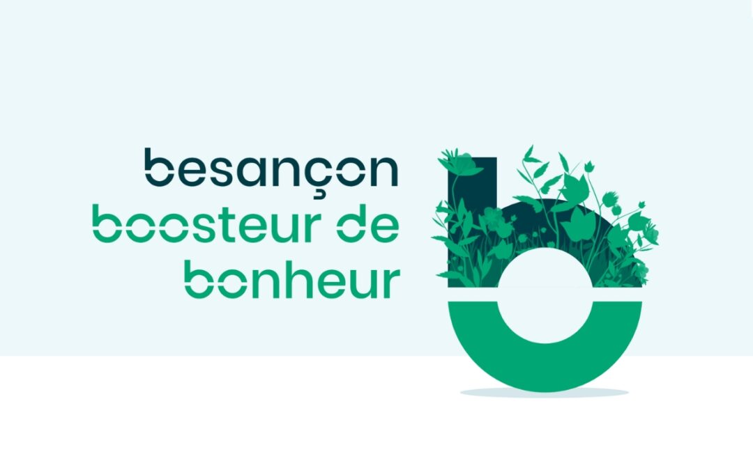 Besançon Boosteur de Bonheur